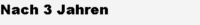 Nach 3 Jahren