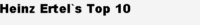 Heinz Ertel`s Top 10